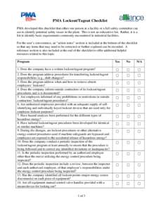PMA Lockout/Tagout Checklist PMA developed this checklist that either one person at a facility or a full safety committee can use to identify potential safety issues in the plant. This is not an exhaustive list. Rather, 
