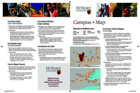 From Toronto Airport  From Kitchener/Waterloo, Guelph, Cambridge  Campus Map
