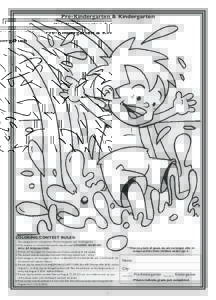Pre-Kindergarten & Kindergarten  COLORING CONTEST RULES: 1. Two categories for competition: Pre-Kindergarten and Kindergarten 2. Only crayons or colored lead pencils may be used. COLORED MARKERS