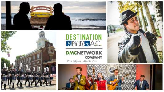 Philadelphia  Atlantic City  For over 25 years, Destination Philly A.C. has been the leader in Special Event Production & Destination Management for the Philadelphia and Atlantic City areas. As a full service and acc