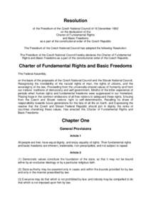 Resolution of the Presidium of the Czech National Council of 16 December 1992 on the declaration of the Charter of Fundamental Rights and Basic Freedoms as a part of the constitutional order of the Czech Republic