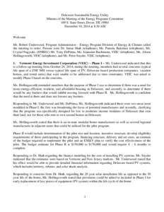 Delaware Sustainable Energy Utility Minutes of the Meeting of the Energy Programs Committee 109 S. State Street, Dover, DE[removed]December 10, 2014 at 8:30 AM  Welcome