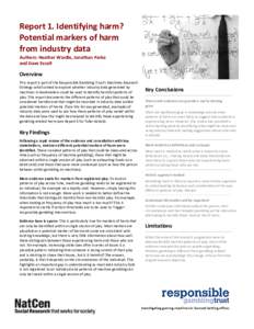 Report 1. Identifying harm? Potential markers of harm from industry data Authors: Heather Wardle, Jonathan Parke and Dave Excell