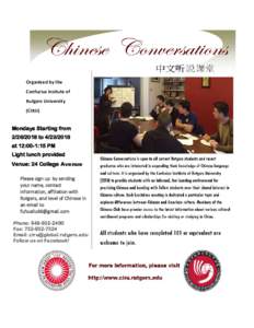 Organized by the Confucius Insitute of Rutgers University (CIRU)  Mondays Starting from