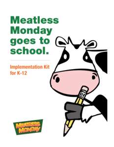 Meatless Monday goes to school. Implementation Kit for K-12