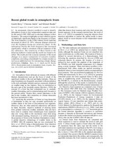 GEOPHYSICAL RESEARCH LETTERS, VOL. 38, L21812, doi:2011GL049481, 2011  Recent global trends in atmospheric fronts Gareth Berry,1 Christian Jakob,1 and Michael Reeder1 Received 29 August 2011; revised 9 October 20