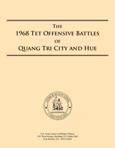 The[removed]Tet Offensive Battles of  Quang Tri City and Hue