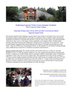 Enduring Legacies Native Cases Summer Institute The Evergreen State College Thursday-Friday June 25-26, 2015 at Little Creek Resort Hotel Squaxin Island Tribe The Summer Institute of the Enduring Legacies Native Cases In