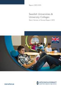 Report 2012:18 R  Swedish Universities & University Colleges Short Version of Annual Report 2012