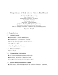 Computational Methods in Social Sciences: Final Report David Banks (Duke University) Tom Carsey (UNC) Malay Ghosh (University of Florida) Fan Li (Duke University) Peter Mucha (UNC)