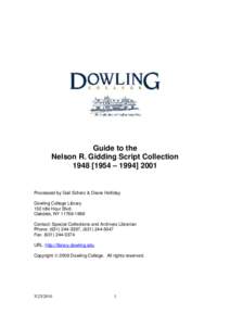 Guide to the Nelson R. Gidding Script Collection[removed] – [removed]Processed by Gail Scherz & Diane Holliday Dowling College Library