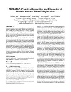 PREDATOR: Proactive Recognition and Elimination of Domain Abuse at Time-Of-Registration ∗ Shuang Hao ∗