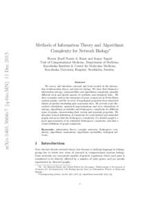 arXiv:1401.3604v7 [q-bio.MN] 11 DecMethods of Information Theory and Algorithmic Complexity for Network Biology∗ Hector Zenil†, Narsis A. Kiani and Jesper Tegn´er Unit of Computational Medicine, Department of