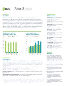 Fact Sheet About OCC OCC Executives  As the foundation for secure markets, OCC is a low-cost, customer-driven
