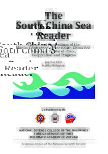 The South China Sea Reader First Manila Conference on the South China Sea: Toward a Region of Peace, Cooperation, and Progress  Papers and Proceedings of the