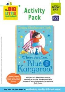 Activity Pack Activity sheet based on Where Are You, Blue Kangaroo? Text and illustrations copyright © Emma Chichester Clark. Published by HarperCollins Children’s Bookswith