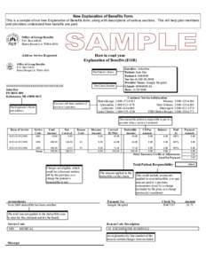New Explanation of Benefits Form This is a sample of our new Explanation of Benefits form, along with descriptions of various sections. This will help plan members and providers understand how benefits are paid. Office o