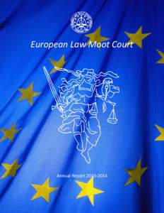 European Law Moot Court  Annual Report[removed] European Law Moot Court Annual Report[removed]