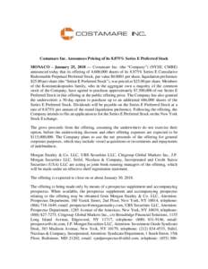 Costamare Inc. Announces Pricing of its 8.875% Series E Preferred Stock MONACO – January 25, 2018 — Costamare Inc. (the “Company”) (NYSE: CMRE) announced today that its offering of 4,600,000 shares of its 8.875% 