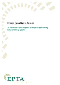 Energy transition in Europe An overview of status and policy strategies for transforming European energy systems 1
