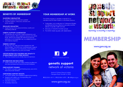 BENEFITS OF MEMBERSHIP  YOUR MEMBERSHIP AT WORK QUARTERLY NEWSLETTER •	 Keeps members informed and updated