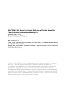 BIBFRAME AV Modeling Study: Defining a Flexible Model for Description of Audiovisual Resources (submitted May 15, 2014)