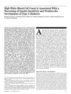 High White Blood Cell Count Is Associated With a Worsening of Insulin Sensitivity and Predicts the Development of Type 2 Diabetes Barbora Vozarova, Christian Weyer, Robert S. Lindsay, Richard E. Pratley, Clifton Bogardus