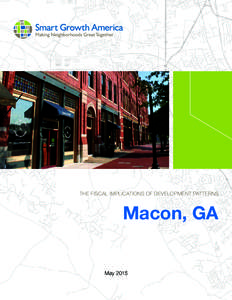 THE FISCAL IMPLICATIONS OF DEVELOPMENT PATTERNS  Macon, GA May 2015  THE FISCAL IMPLICATIONS OF DEVELOPMENT PATTERNS