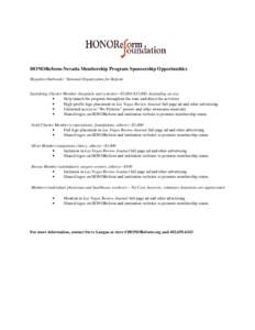 HONOReform-Nevada Membership Program Sponsorship Opportunities Hepatitis Outbreaks’ National Organization for Reform Sustaining Charter Member (hospitals and systems)—$5,000-$15,000, depending on size • Help launch