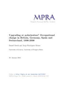 M PRA Munich Personal RePEc Archive Upgrading or polarization? Occupational change in Britain, Germany, Spain and Switzerland, 