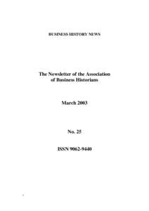 BUSINESS HISTORY NEWS  The Newsletter of the Association of Business Historians  March 2003