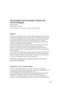 Transmedia Communication System for Social Dialogue Mariana Ciancia [removed] INDACO Department – School of Design – Politecnico di Milano, Milan, Italy