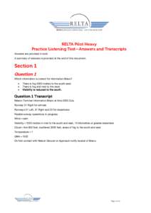 RELTA Pilot Heavy Practice Listening Test—Answers and Transcripts Answers are provided in bold. A summary of answers is provided at the end of this document.  Section 1