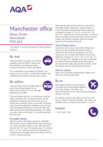 Manchester office Devas Street Manchester M15 6EX  The office is on the University of Manchester
