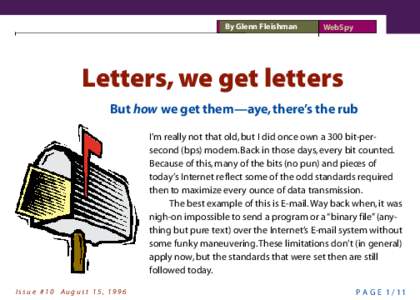 By Glenn Fleishman  WebSpy Letters, we get letters But how we get them—aye, there’s the rub