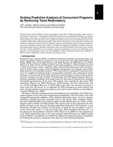 A  Scaling Predictive Analysis of Concurrent Programs by Removing Trace Redundancy JEFF HUANG, JINGUO ZHOU and CHARLES ZHANG The Hong Kong University of Science and Technology