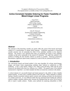 To appear in Mathematical Programming[removed]The original article is available at http://www.springerlink.com Active-Constraint Variable Ordering for Faster Feasibility of Mixed Integer Linear Programs Jagat Patel