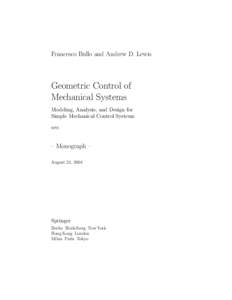 Francesco Bullo and Andrew D. Lewis  Geometric Control of Mechanical Systems Modeling, Analysis, and Design for Simple Mechanical Control Systems
