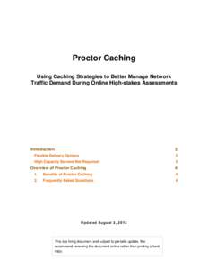 Proctor Caching Using Caching Strategies to Better Manage Network Traffic Demand During Online High-stakes Assessments Introduction