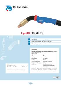 TBi Industries  Top 2000 TBi 7 G E3 Air cooled Same consumables as TBi 7 G / TBi 7  W Slip-on fume shroud