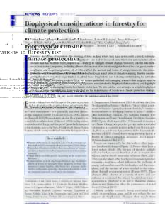 REVIEWS REVIEWS REVIEWS 174 Biophysical considerations in forestry for climate protection Ray G Anderson1*, Josep G Canadell2, James T Randerson1, Robert B Jackson3, Bruce A Hungate4,