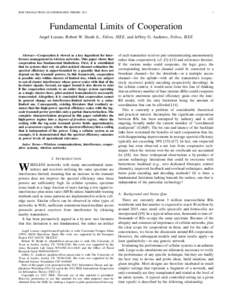 IEEE TRANSACTIONS ON INFORMATION THEORY, Fundamental Limits of Cooperation Angel Lozano, Robert W. Heath Jr., Fellow, IEEE, and Jeffrey G. Andrews, Fellow, IEEE