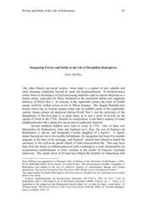 Private and Public in the Life of Robespierre  81 Integrating Private and Public in the Life of Maximilien Robespierre Peter McPhee