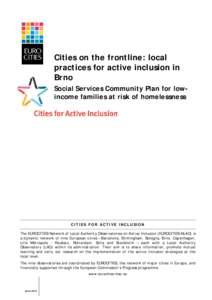 Cities on the frontline: local practices for active inclusion in Brno Social Services Community Plan for lowincome families at risk of homelessness  CITIES FOR ACTIVE INCLUSION