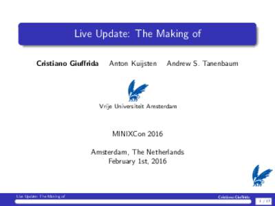 Live Update: The Making of Cristiano Giuffrida Anton Kuijsten  Andrew S. Tanenbaum