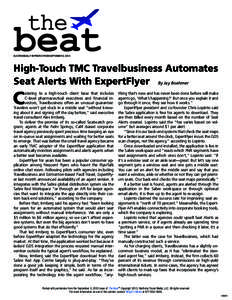 ELECTRONICALLY REPRINTED FROM SEPTEMBER 5, 2013  High-Touch TMC Travelbusiness Automates Seat Alerts With ExpertFlyer By Jay Boehmer  C