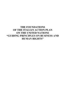 THE FOUNDATIONS OF THE ITALIAN ACTION PLAN ON THE UNITED NATIONS “GUIDING PRINCIPLES ON BUSINESS AND HUMAN RIGHTS”
