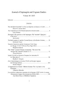 Journal of Septuagint and Cognate Studies Volume 48 • 2015 Editorial ......................................................................................................... 3 Articles Was the Earth ‘Invisible’? A