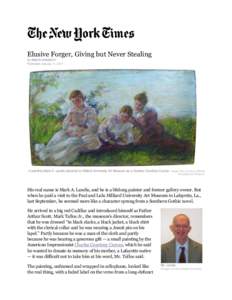 Elusive Forger, Giving but Never Stealing By RANDY KENNEDY Published: January 11, 2011 A painting Mark A. Landis donated to Hilliard University Art Museum as a Charles Courtney Curran. Image: Paul and Lulu Hilliard Unive