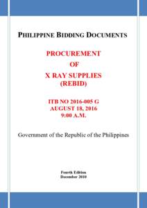 PHILIPPINE BIDDING DOCUMENTS PROCUREMENT OF X RAY SUPPLIES (REBID) ITB NOG